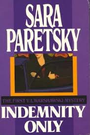 Book cover for Indemnity Only, Paretsky's first novel.