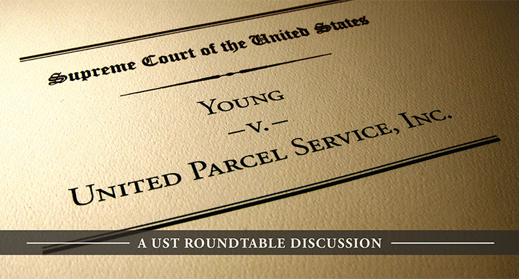 UPS Roundtable: Young v UPS
