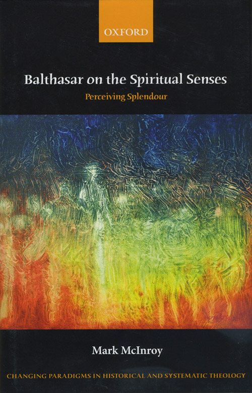 Balthasar on the Spiritual Senses