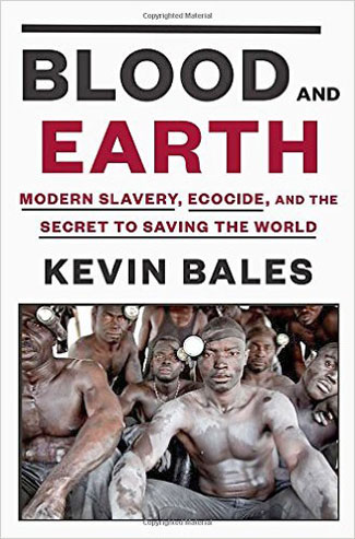 Bales' latest book, "Blood and Earth."