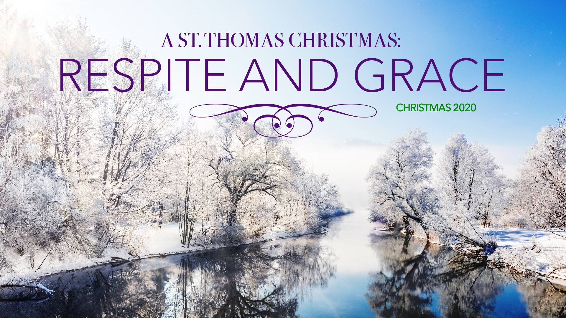'A St. Thomas Christmas Respite and Grace' Coming Soon Newsroom