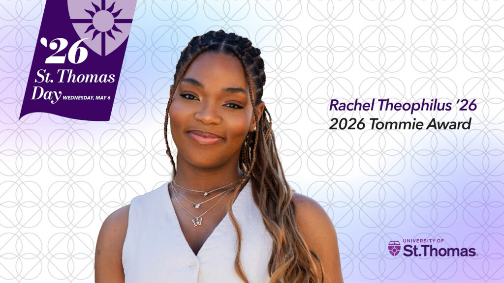 Graphic for St. Thomas Day Tommie Award winner Rachel Theophilus '26