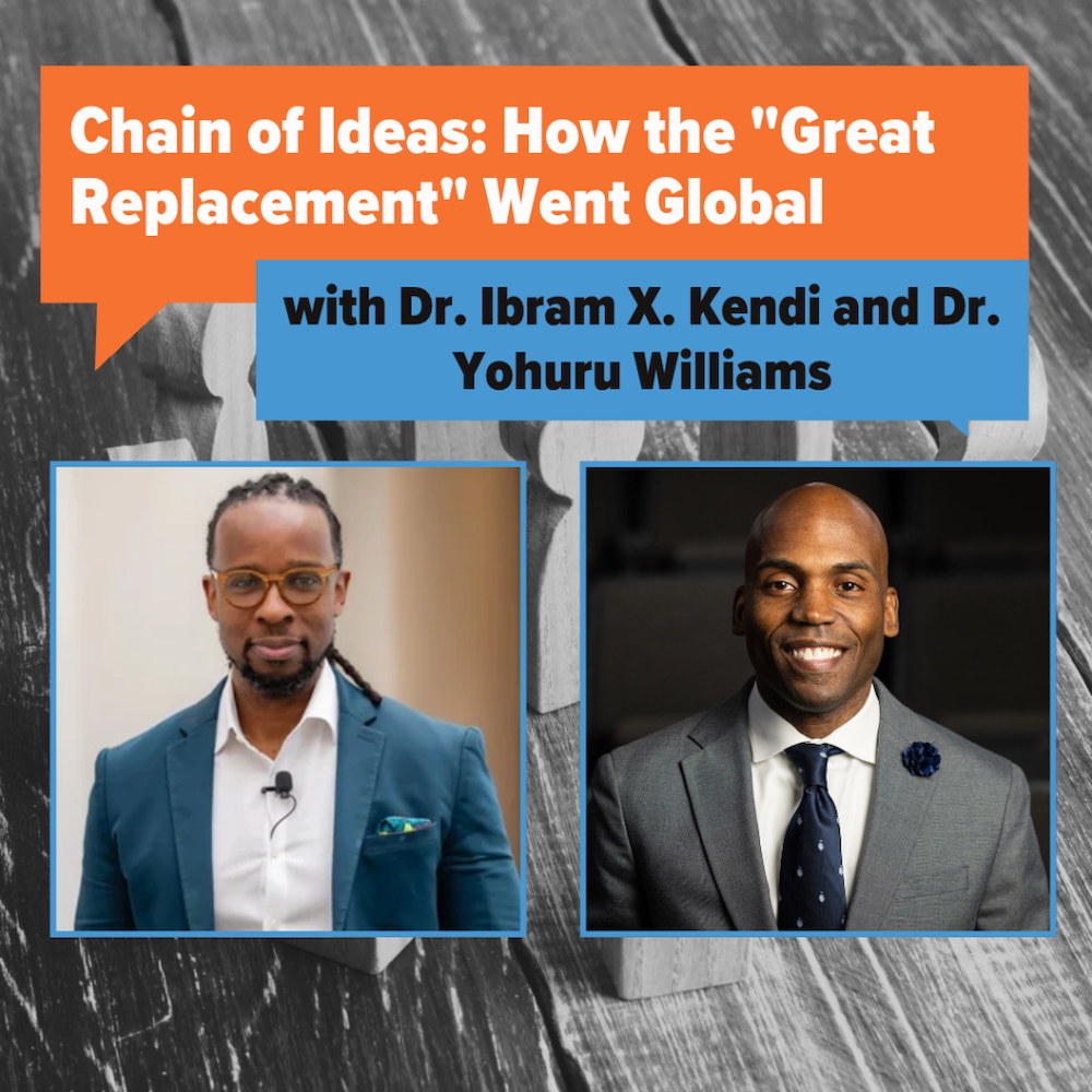 A digital flyer that includes headshots of Yohuru Williams and Ibram X. Kendi.